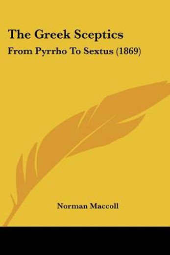 the greek sceptics,from pyrrho to sextus