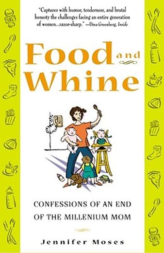 food and whine,confessions of an end of the millennium mom