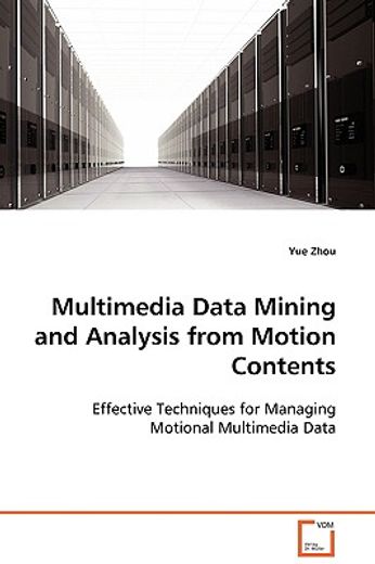 multimedia data mining and analysis from motion contents