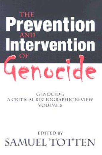 the prevention and intervention of genocide,a critical bibliographic review