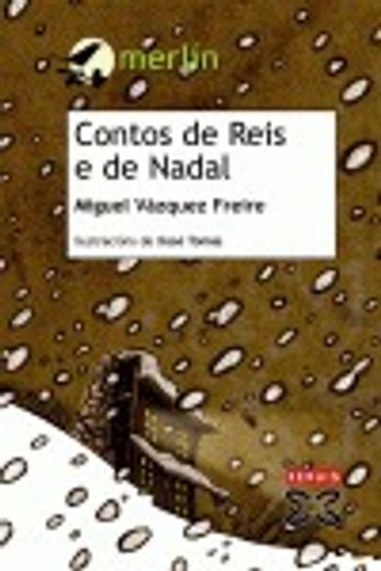 Contos de Reis e de Nadal (Infantil E Xuvenil - Merlín - De 7 Anos En Diante)