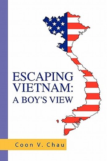 escaping vietnam,a boy`s view
