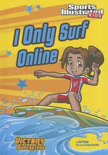i only surf online (en Inglés)