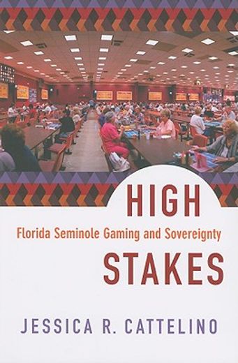 high stakes,florida seminole gaming and sovereignty