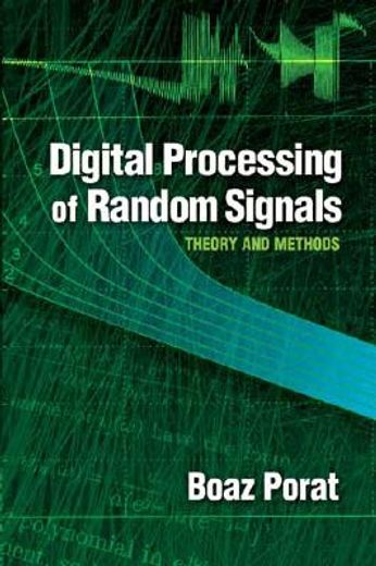 digital processing of random signals,theory and methods (en Inglés)