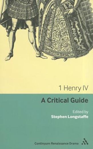 1 henry iv,a critical guide