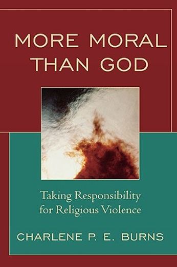 more moral than god,taking responsibility for religious violence