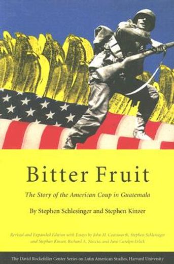 bitter fruit,the story of the american coup in guatemala