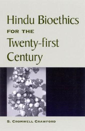 hindu bioethics for the twenty-first century
