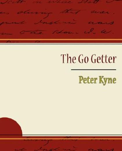 go getter - peter kyne