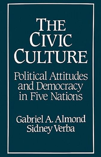 the civic culture,political attitudes and democracy in five nations