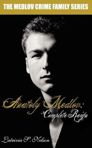 anatoly medlov: complete reign (in English)