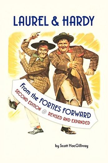 laurel & hardy,from the forties forward (en Inglés)