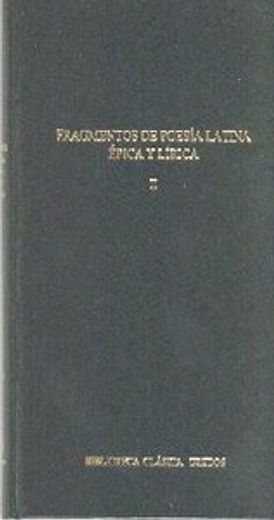 fragmentos de poesía latina épica y lírica. vol. ii