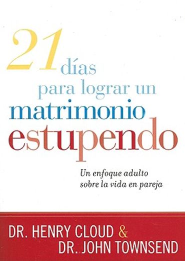 21 dias para lograr un matrimonio estupendo (in Spanish)