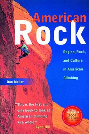 american rock,region, rock, and culture in american climbing (en Inglés)