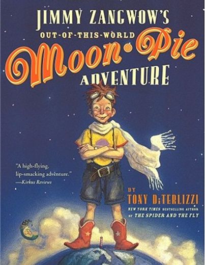 jimmy zangwow´s out-of-this-world moon-pie adventure (en Inglés)