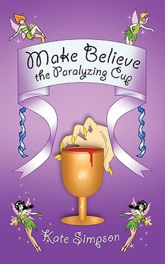make believe,the paralyzing cup