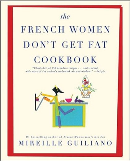 the french women don`t get fat cookbook (en Inglés)