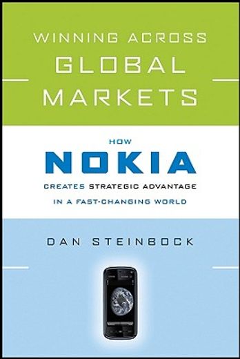 winning across global markets,how nokia creates strategic advantage in a fast-changing world