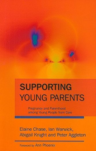 Supporting Young Parents: Pregnancy and Parenthood Among Young People from Care