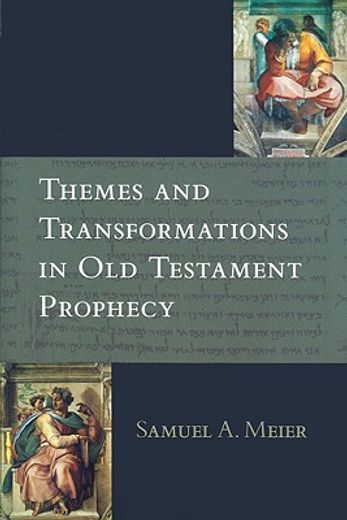 themes and transformations in old testament prophecy