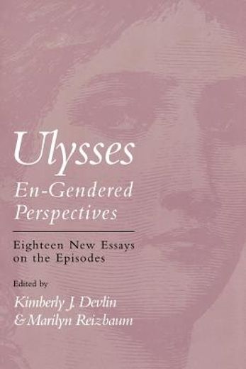 ulysses en-gendered perspectives,eighteen new essays on the episodes