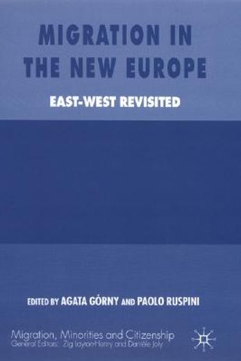 migration in the new europe,east-west revisited
