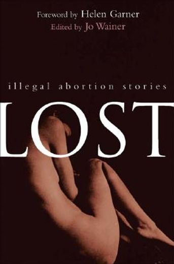 lost,illegal abortion stories