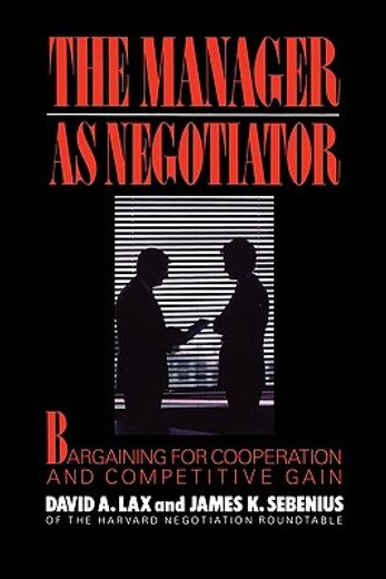 the manager as negotiator,bargaining for cooperation and competitive gain (en Inglés)