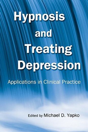 hypnosis and treating depression,applications in clinical practice