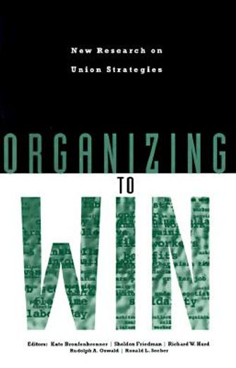 organizing to win,new research on union strategies (en Inglés)