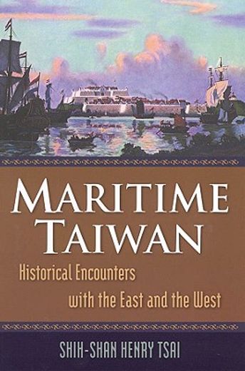 maritime taiwan,historical encounters with the east and west