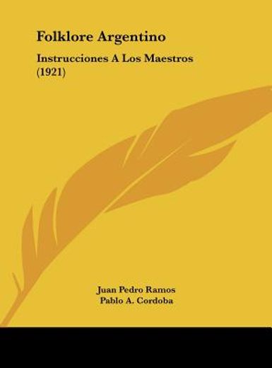 folklore argentino: instrucciones a los maestros (1921)