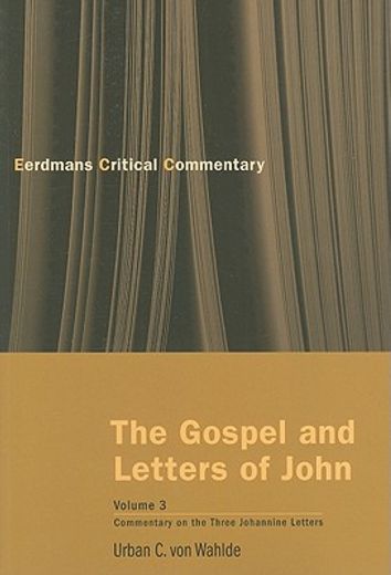 the gospel and letters of john,the three johannine letters (in English)