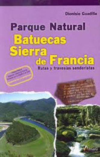 Parque natural batuecas-Sierra de Francia (Paseos Y Rutas Seri. Mayor)