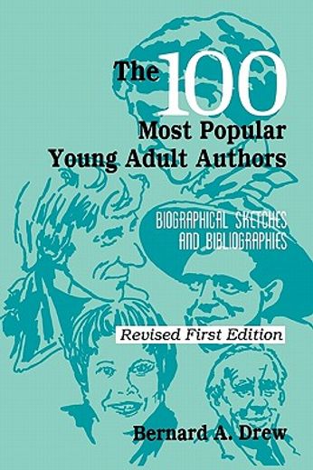 the 100 most popular young adult authors,biographical sketches and bibliographies