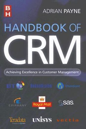 handbook of crm,achieving excellence in customer management