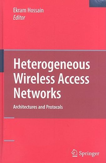 heterogeneous wireless access networks,architectures and protocols