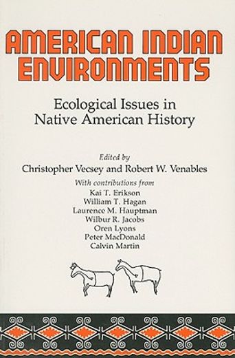 american indian environments,ecological issues in native american history