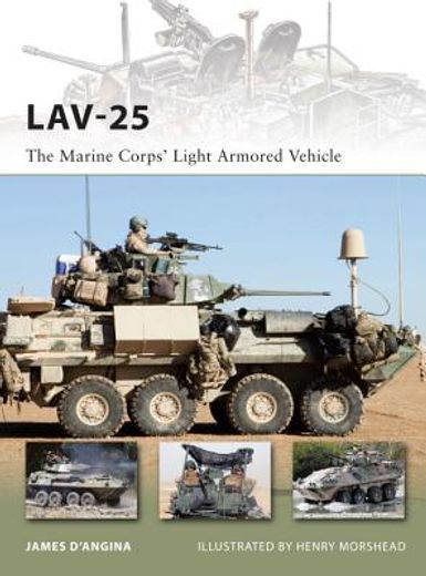 Lav-25: The Marine Corps' Light Armored Vehicle (en Inglés)
