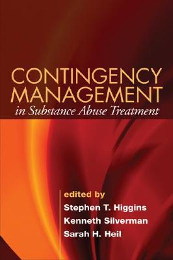 Contingency Management in Substance Abuse Treatment (en Inglés)