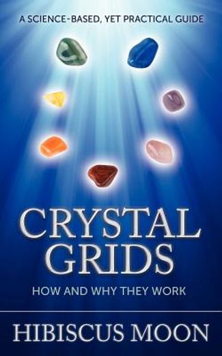 crystal grids: how and why they work (in English)