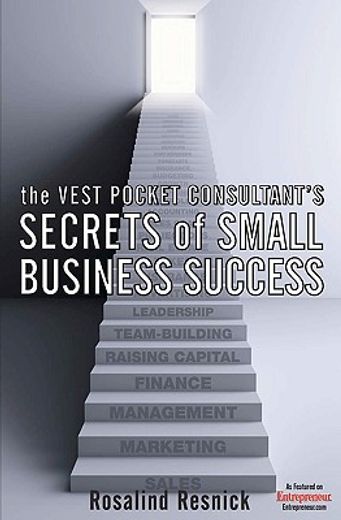 the vest pocket consultant´s secrets of small business success