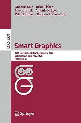 smart graphics,10th international symposium, sg 2009, salamanca, spain, may 28-30, 2009, proceedings