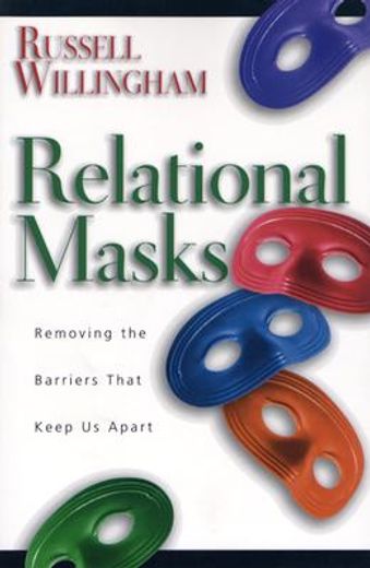 relational masks,removing the barriers that keep us apart (in English)