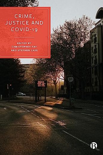 Crime, Justice and Covid-19 (in English)