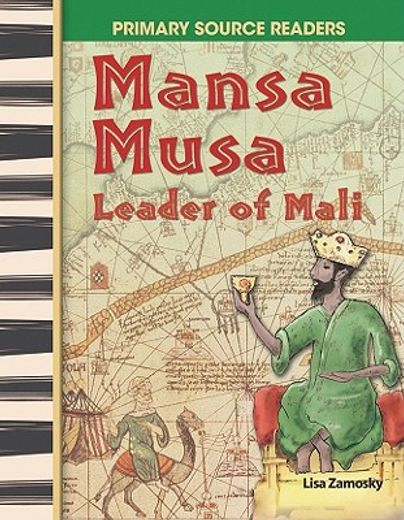 mansa musa,leader of mali (en Inglés)