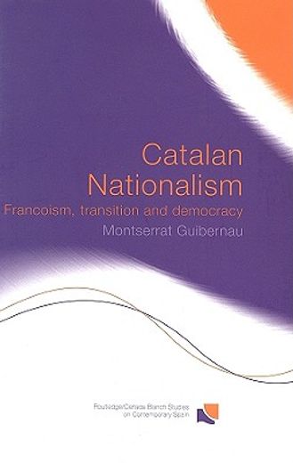 catalan nationalism,francoism, transition and democracy