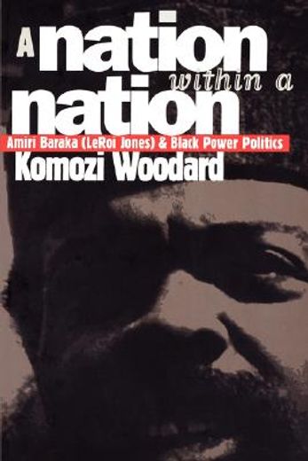a nation within a nation,amiri baraka (leroi jones) and black power politics